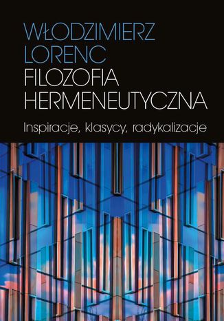 Filozofia hermeneutyczna (ebook)